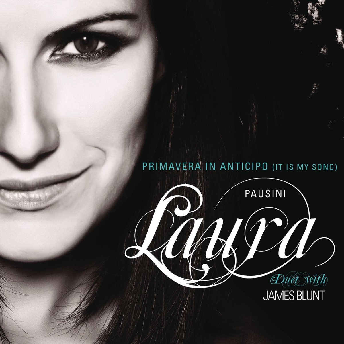 Laura Pausini & James Blunt Primavera in anticipo (It Is My Song) cover artwork