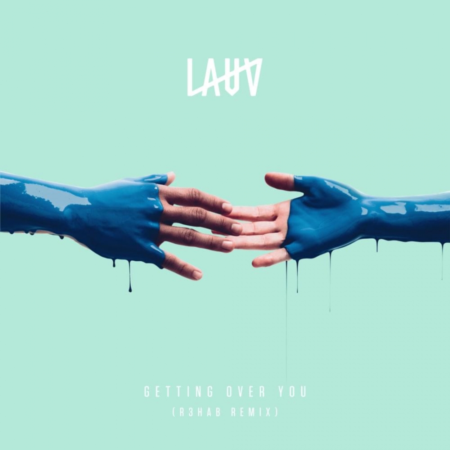 Lauv — Getting Over You (R3HAB Remix) cover artwork