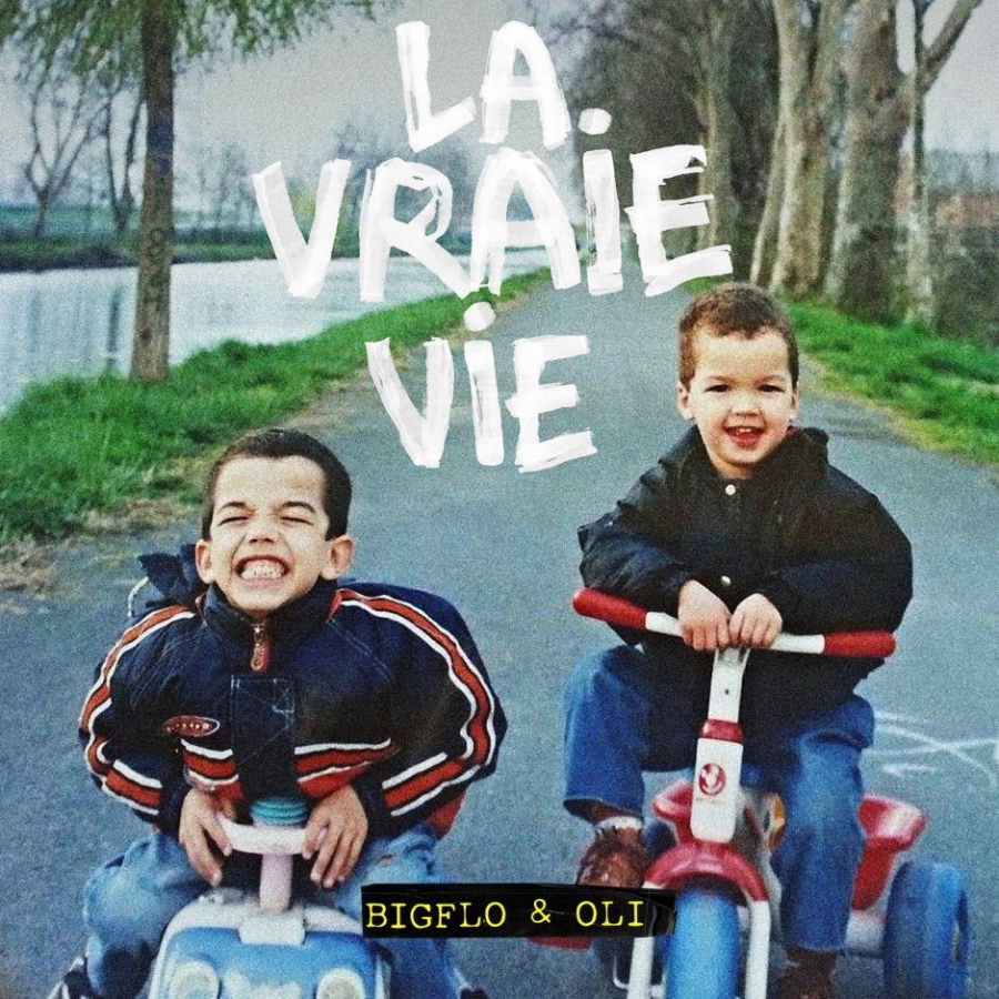 Bigflo &amp; Oli La vraie vie cover artwork