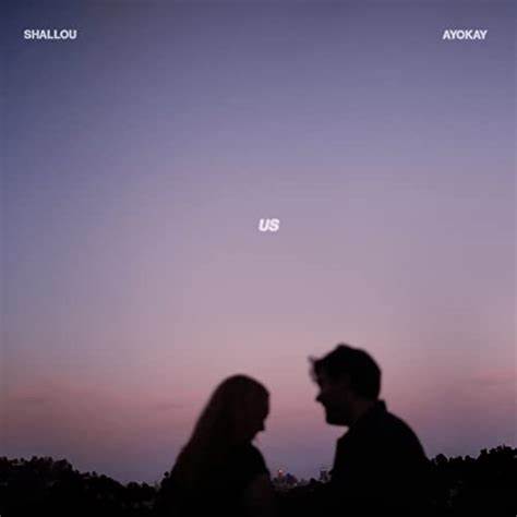 Shallou ft. featuring AyokAy Us cover artwork