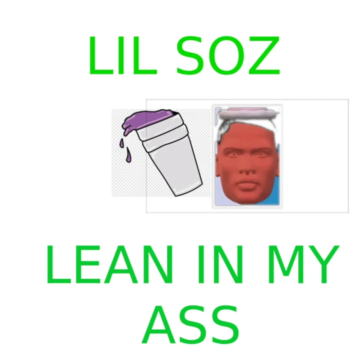Lil Soz Lean In My Ass cover artwork