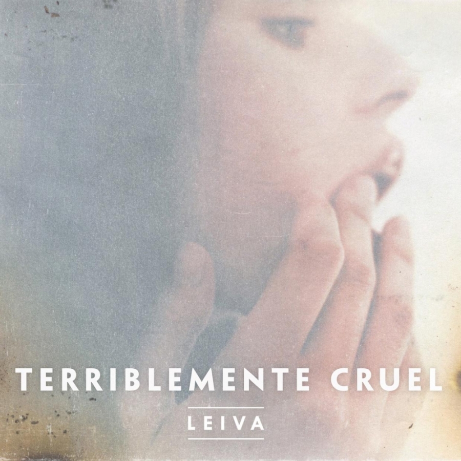 Leiva Terriblemente Cruel cover artwork