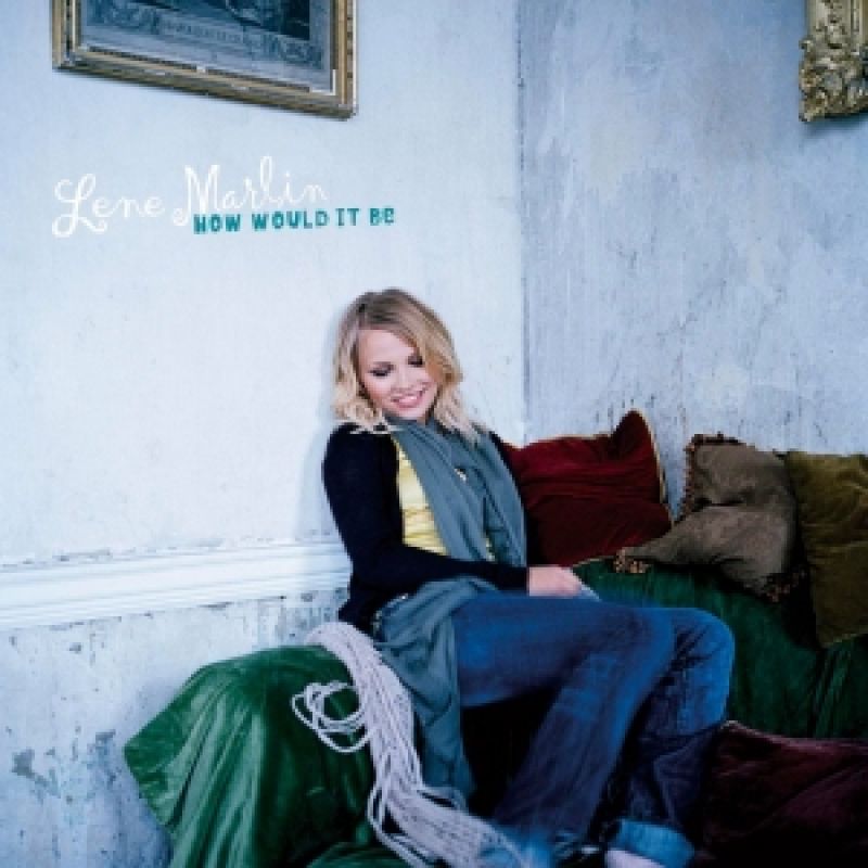 Lene Marlin — How Would It Be cover artwork