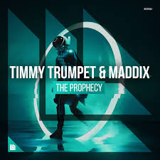 Timmy Trumpet & Maddix — The Prophecy cover artwork