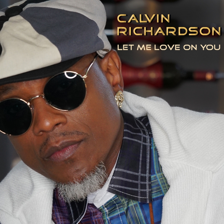 Calvin Richardson — Let Me Love On You cover artwork