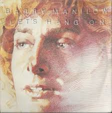 Barry Manilow — Let&#039;s Hang On cover artwork