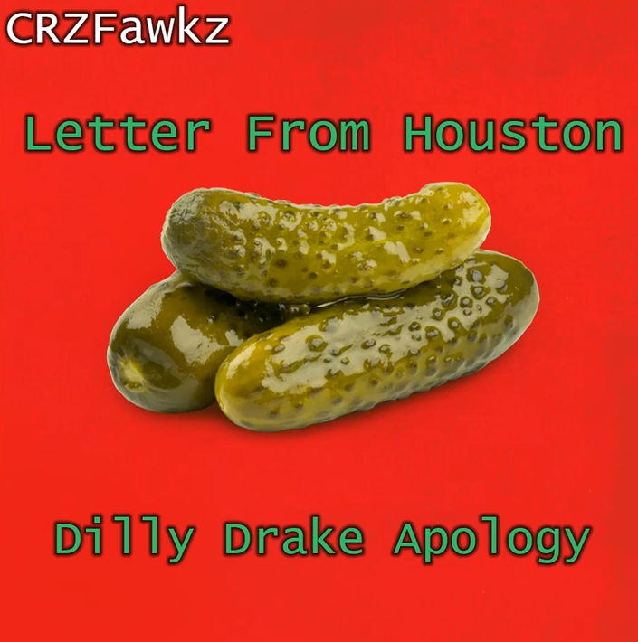CRZFawkz — Letter From Houston (Dilly Drake Apology) cover artwork