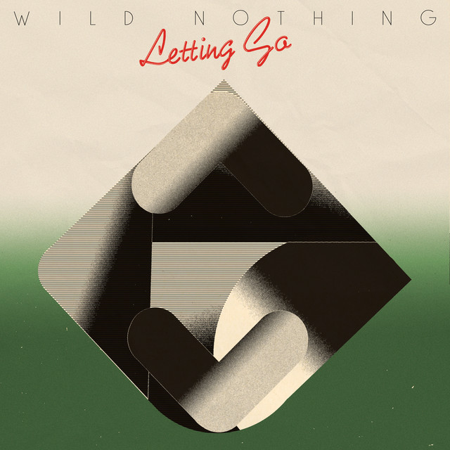 Wild Nothing Letting Go cover artwork