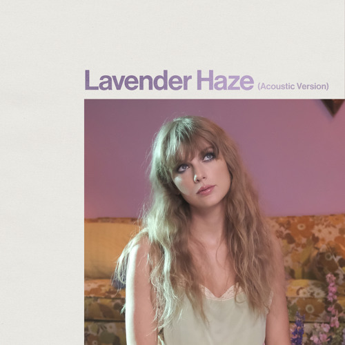 Taylor Swift — Lavender Haze - Acoustic Version cover artwork