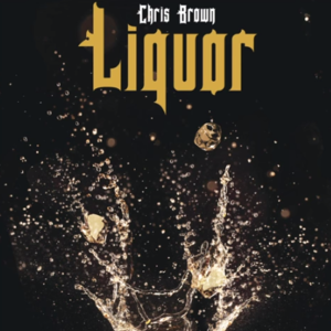 Chris Brown Liquor cover artwork