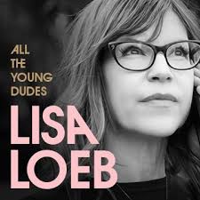 Lisa Loeb All The Young Dudes cover artwork