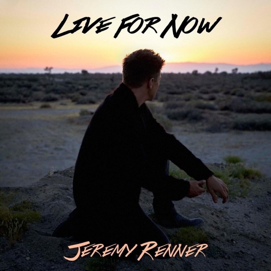 Jeremy Renner Live for Now cover artwork