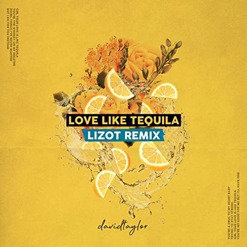 David Taylor — Love Like Tequila (LIZOT Remix) cover artwork