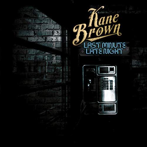 Kane Brown — Last Minute Late Night cover artwork