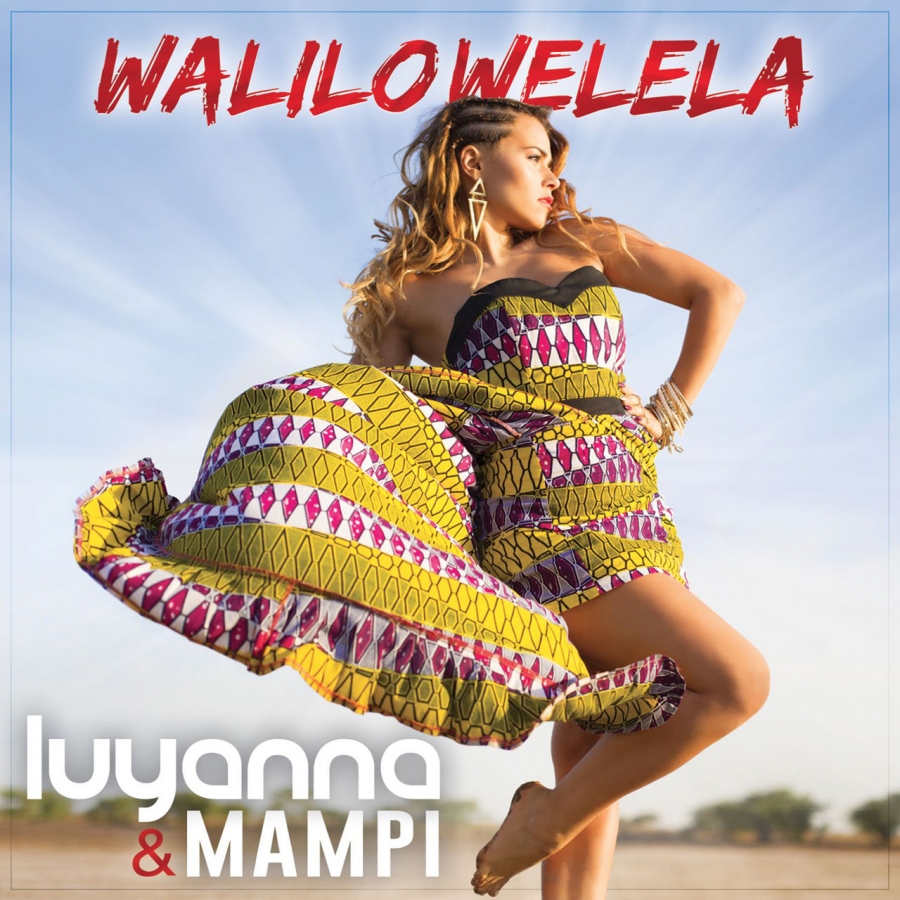 Luyanna & Mampi — Walilowelela cover artwork