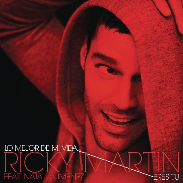 Ricky Martin featuring Natalia Jiménez — Lo Mejor de Mi Vida Eres Tú cover artwork