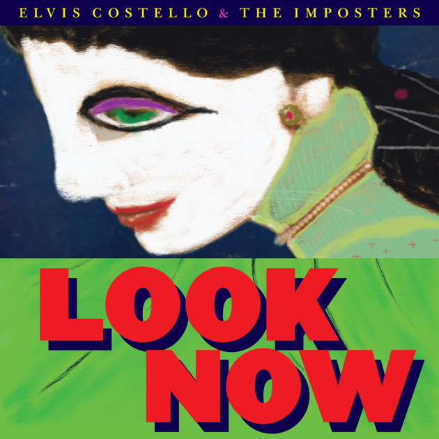 Elvis Costello &amp; The Imposters Look Now cover artwork