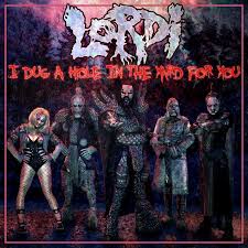 Lordi — I Dug a Hole in the Yard for You cover artwork