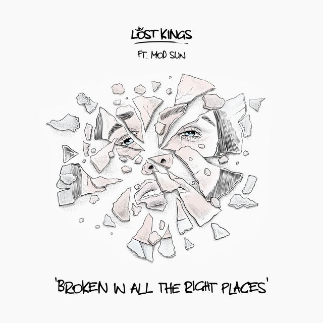 Lost Kings featuring MOD SUN — Broken In All The Right Places cover artwork