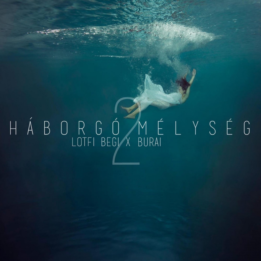 Lotfi Begi ft. featuring Krisztián Burai Háborgó mélység cover artwork