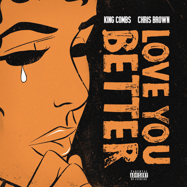 King Combs featuring Chris Brown — Love You Better cover artwork