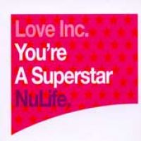 Love Inc. — You&#039;re A Superstar cover artwork