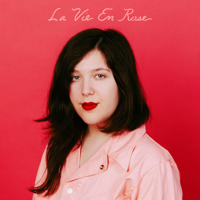 Lucy Dacus — La Vie en Rose cover artwork