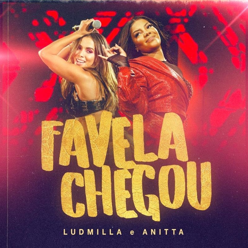 LUDMILLA & Anitta — Favela Chegou (Ao Vivo) cover artwork
