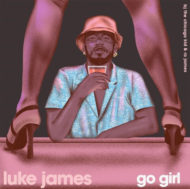 Luke James featuring BJ The Chicago Kid & Ro James — Go Girl cover artwork