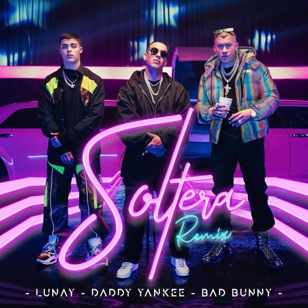 Lunay, Daddy Yankee, & Bad Bunny — Soltera (Remix) cover artwork