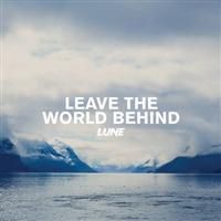 Lune — Leave The World Behind cover artwork