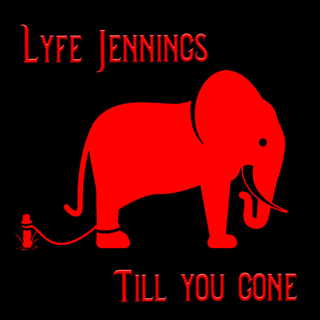 Lyfe Jennings — Till You Gone cover artwork