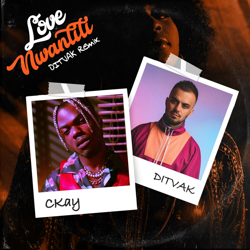 CKay — Love Nwantiti (Ditvak Remix) cover artwork