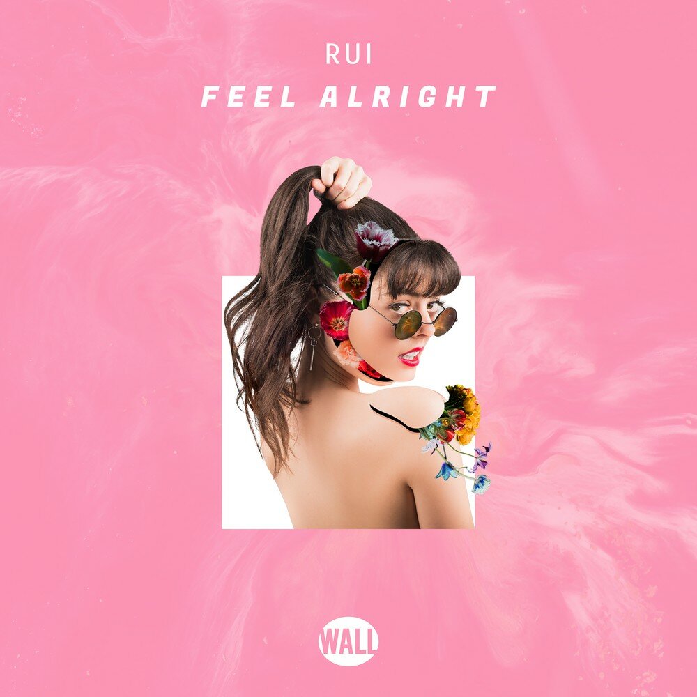 RUI — Feel Alright cover artwork