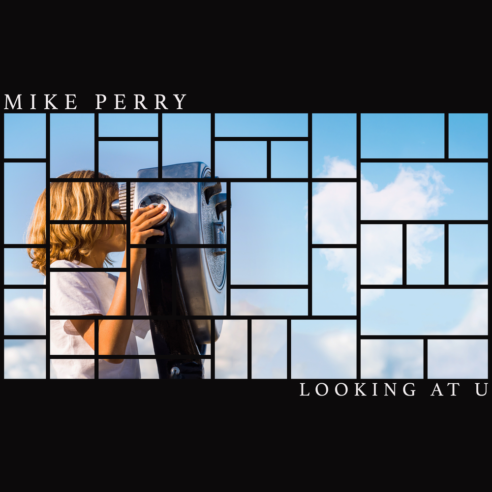 Mike Perry — Looking at U cover artwork