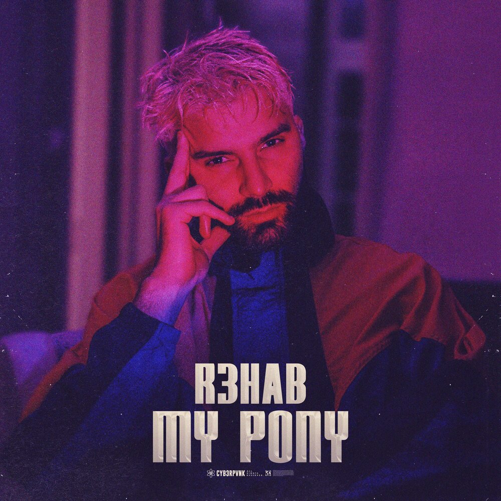 R3HAB — My Pony cover artwork