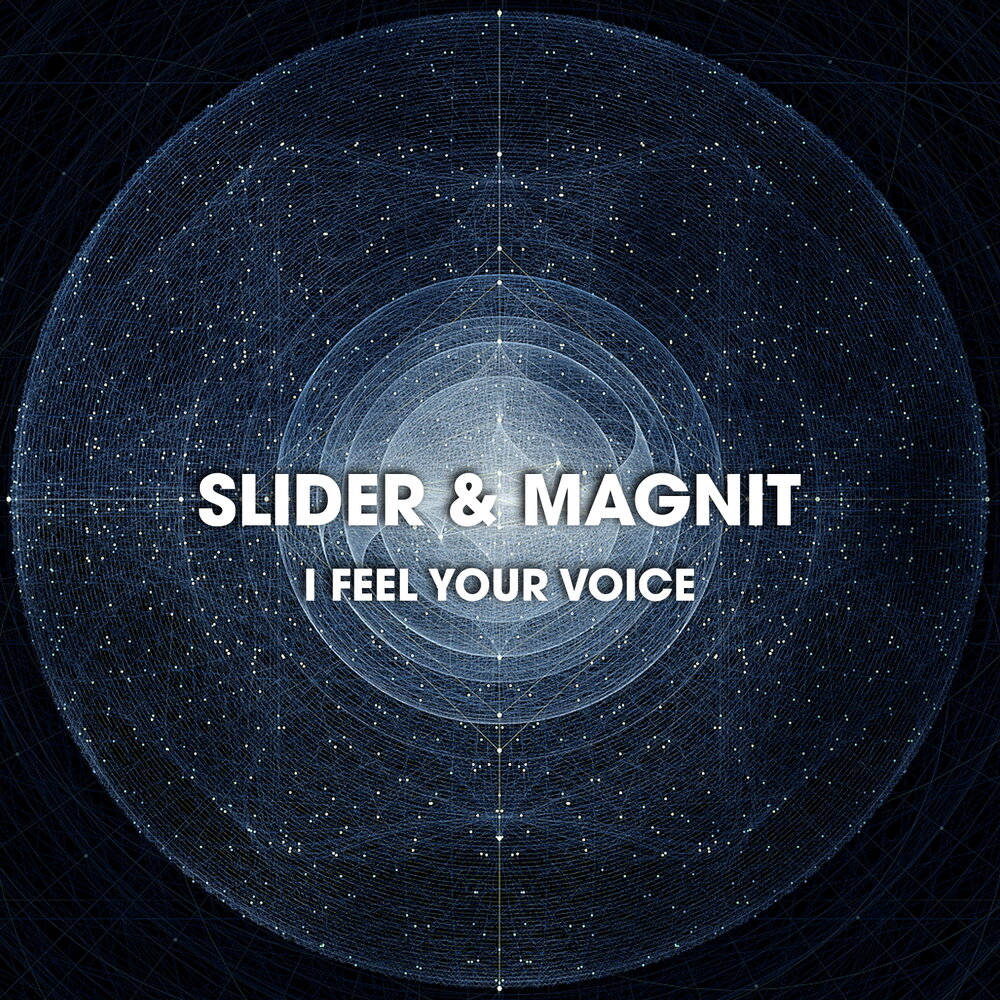 Slider &amp; Magnit — I Feel Your Voice cover artwork