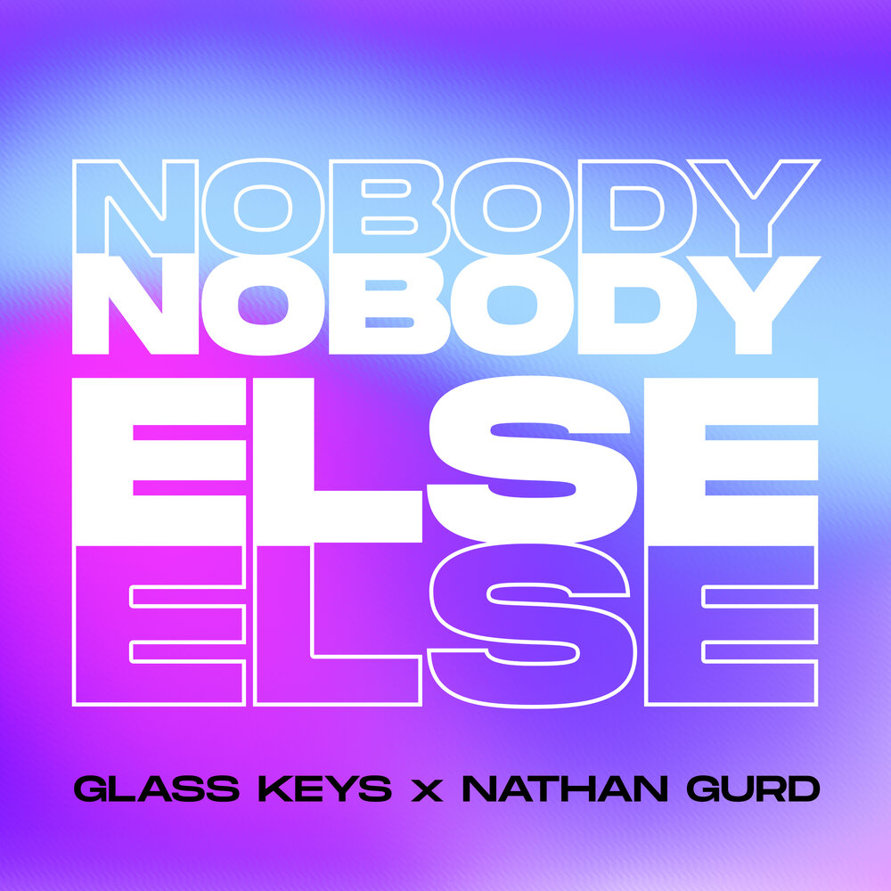 Glass Keys & Nathan Gurd — Nobody Else cover artwork