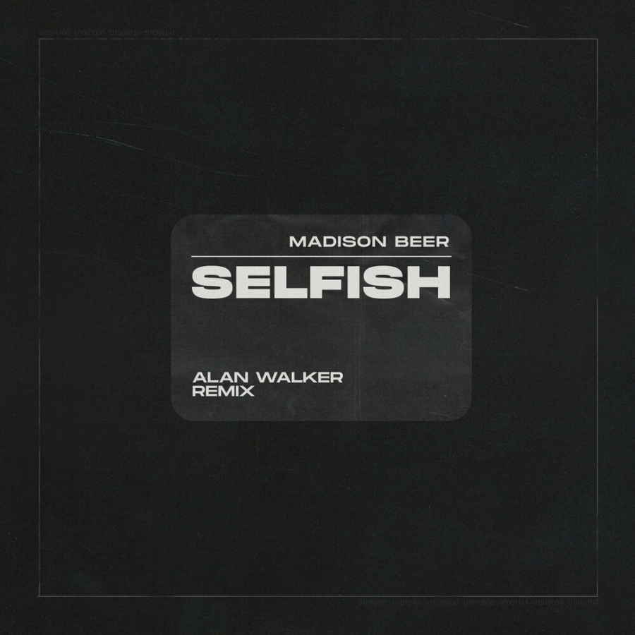 Madison Beer Selfish (Alan Walker Remix) cover artwork