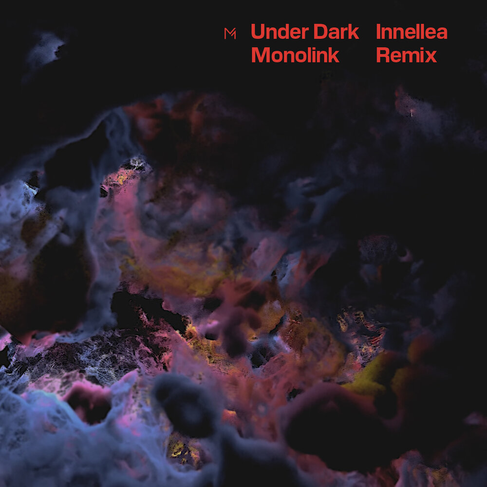 Monolink Under Dark (Innellea Remix) cover artwork