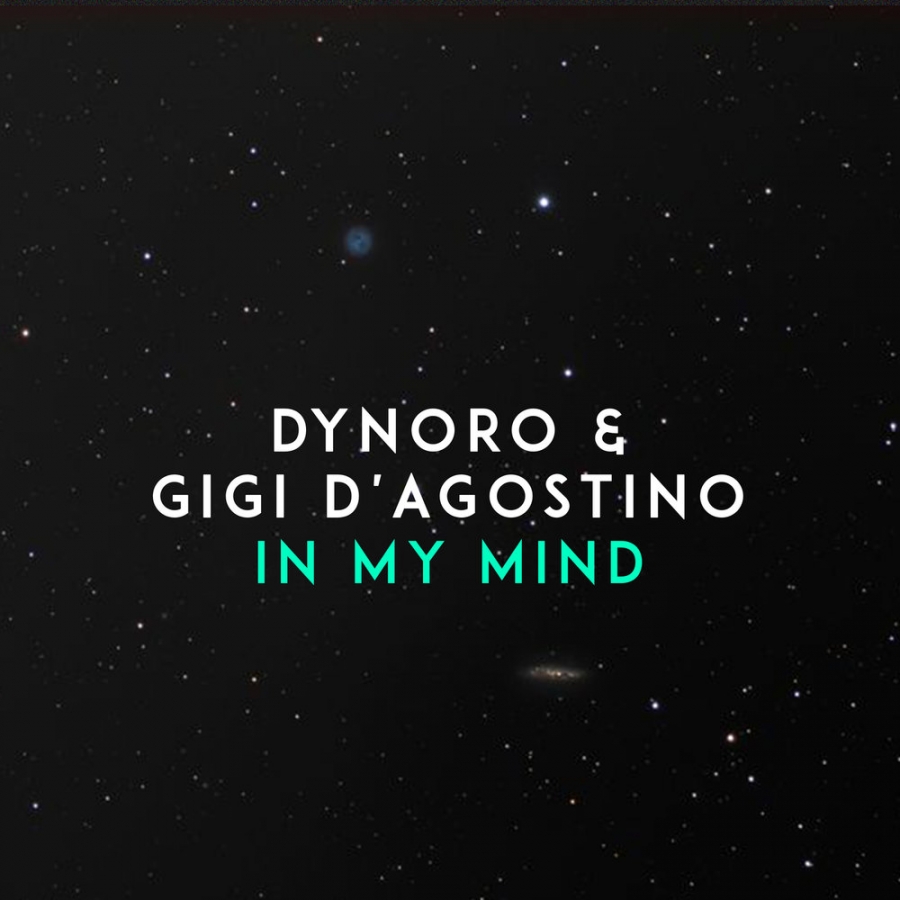 Dynoro & Gigi D&#039;Agostino — In My Mind cover artwork