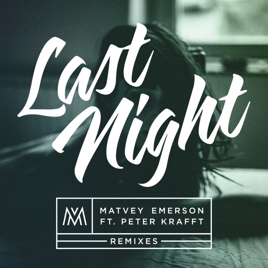 Matvey Emerson Last Night cover artwork