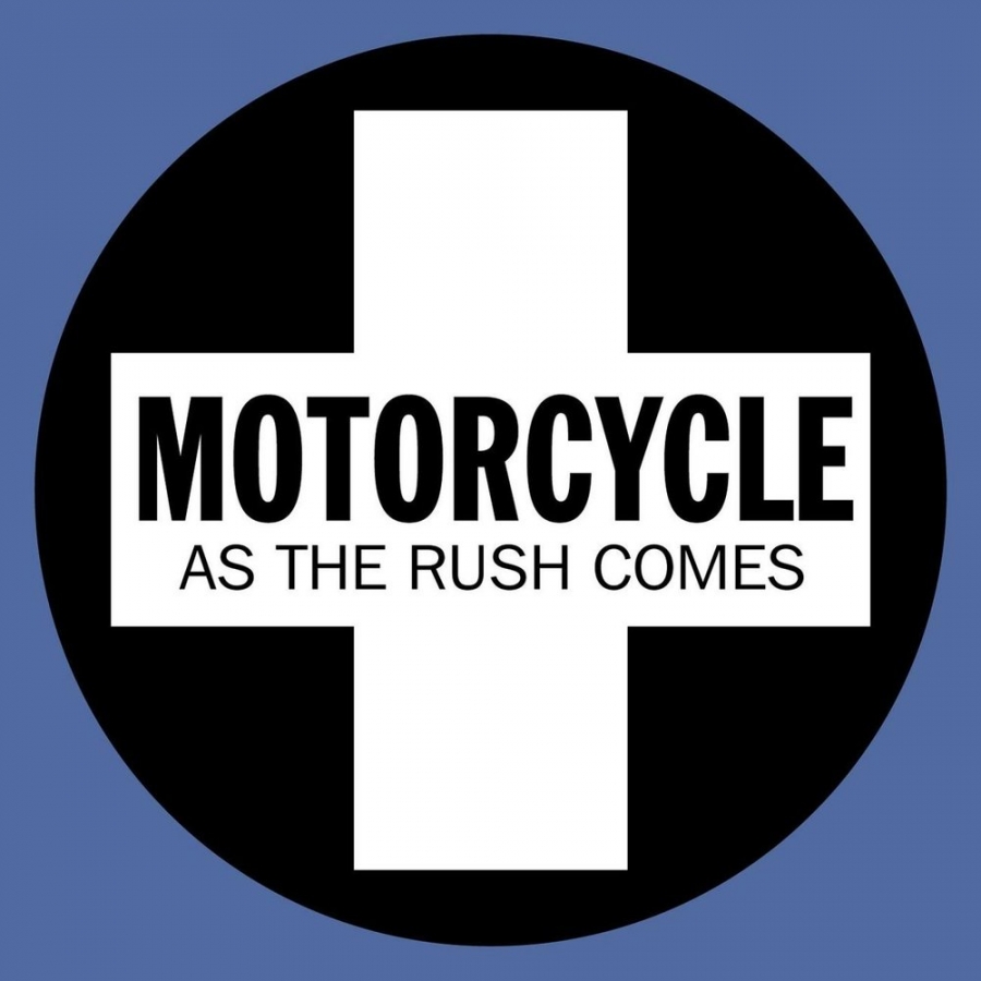 Motorcycle As The Rush Comes cover artwork