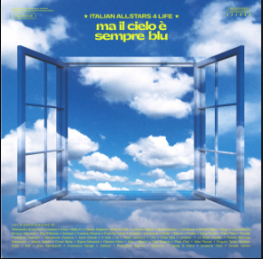 Italian Allstars 4 Life — Ma Il Cielo È Sempre Blu cover artwork