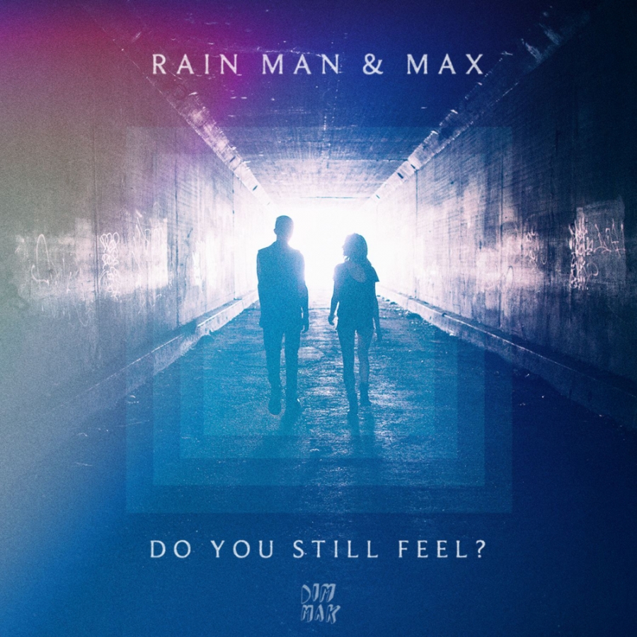 Rain Man & MAX — Do You Still Feel? cover artwork