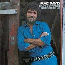 Mac Davis — Baby Don&#039;t Get Hooked on Me cover artwork