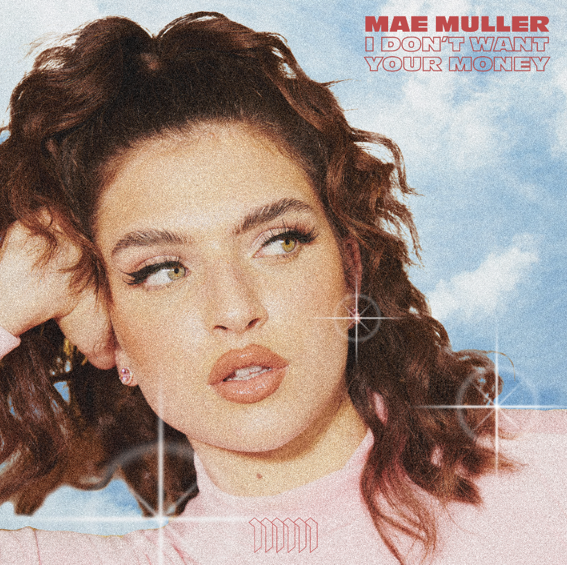 Mae Muller — I Don&#039;t Want Your Money cover artwork