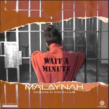 Malaynah — Wait A Minute cover artwork