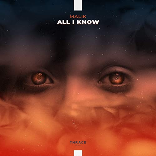 Malik — All I Know cover artwork