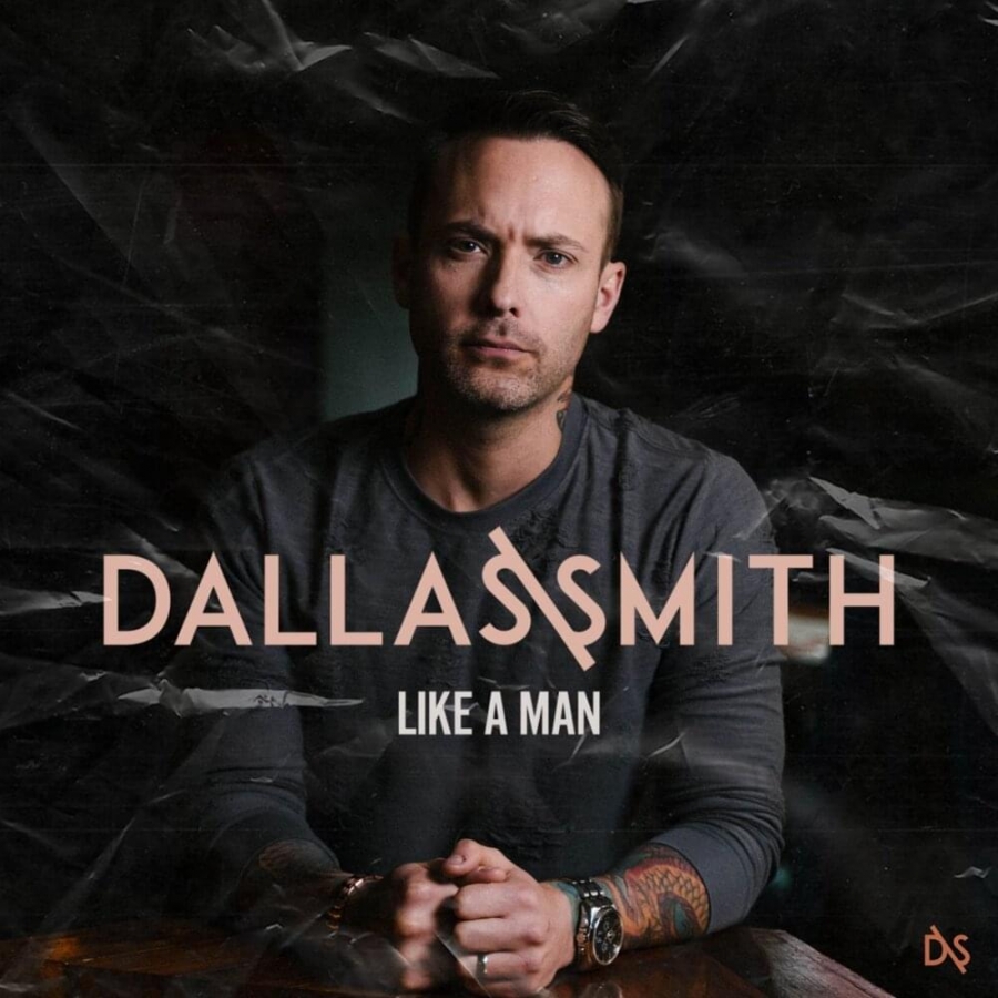 Dallas Smith Like A Man cover artwork